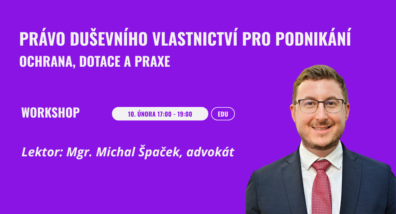 Workshop: Právo duševního vlastnictví