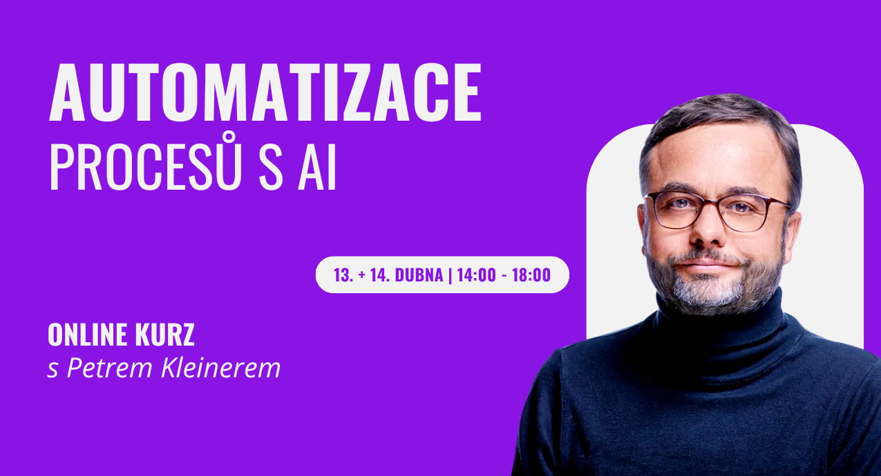 Online kurz: Automatizace procesů s AI